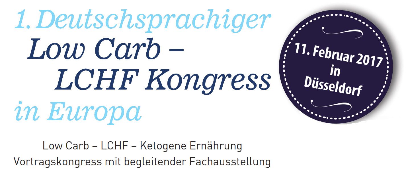 1. Deutschsprachiger Low Carb – LCHF Kongress in Europa